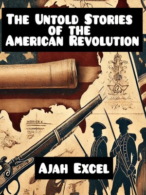 cover image of The Untold Stories of the American Revolution